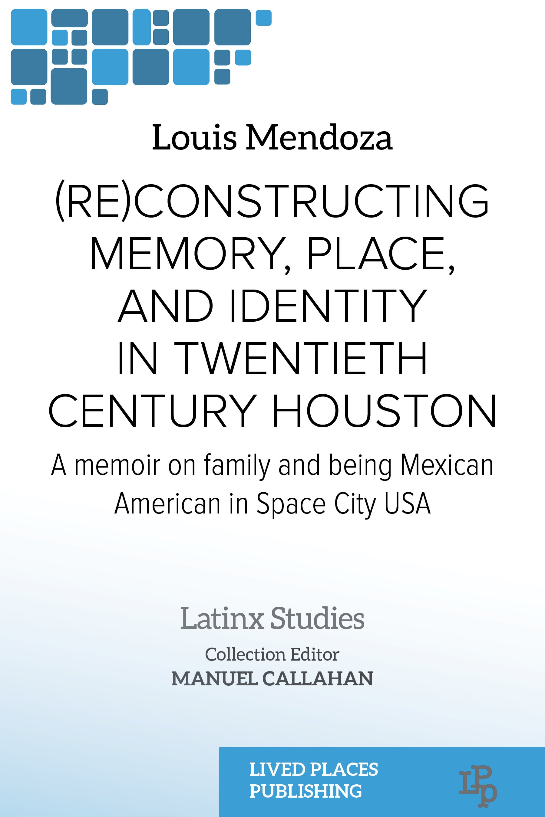 Book jacket of Reconstrucitng Memory, Place, and Identity